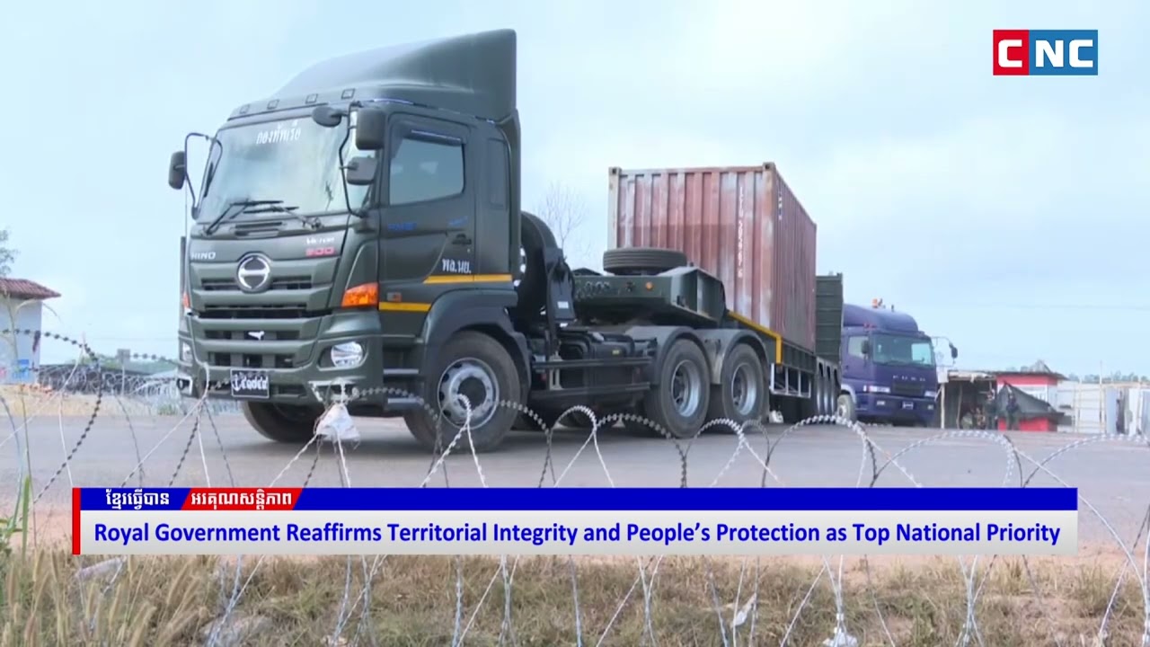 Royal Government Reaffirms Territorial Integrity and People&rsquo;s Protection as Top National Priority