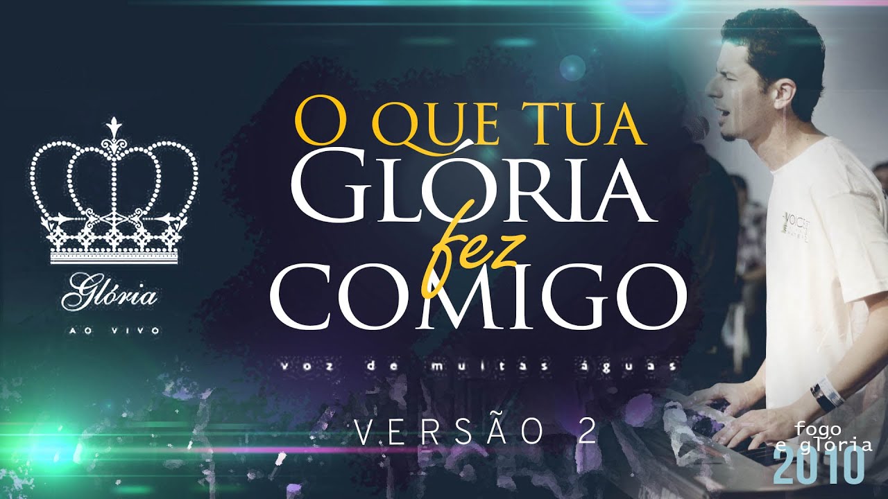 O que tua Gloria Fez comigo - Voz de Muitas Aguas