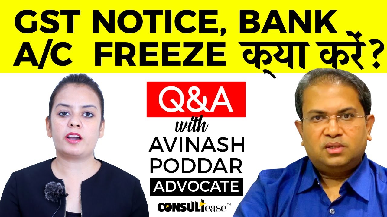 Interest notices in GST with bank accounts freeze. What should we do? QA on GST With Avinash ji