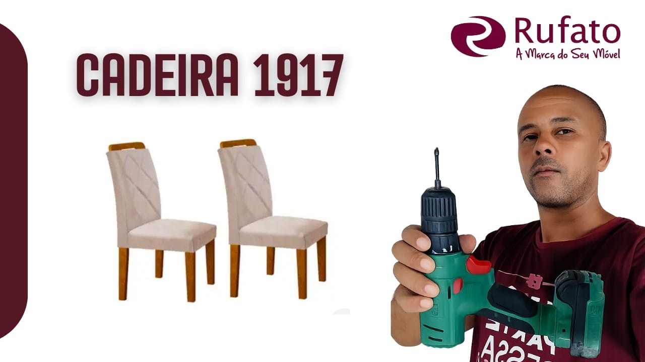 MONTAGEM DA CADEIRA 1917  RUFATO MÓVEIS