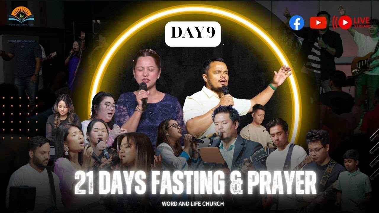 21 Days Fasting and Prayer Day 9 || Word and Life Church.