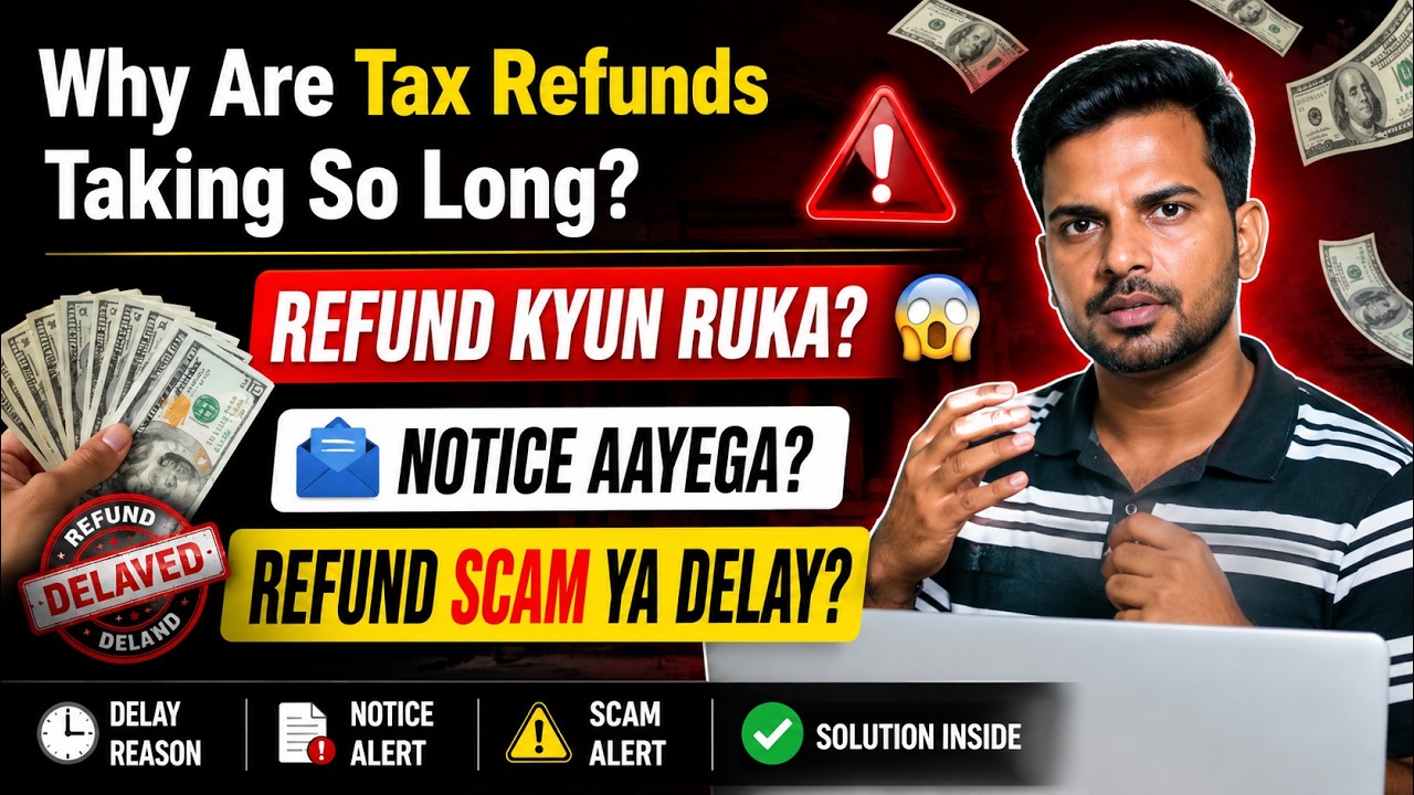Income Tax Refund 2026 | Refund Kyun Ruka Hai? Notices, Delay & Exact Reasons Explained