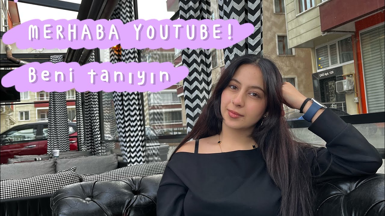 MERHABA YOUTUBE! BENİ TANIYIN | İLK VİDEOM 🩷