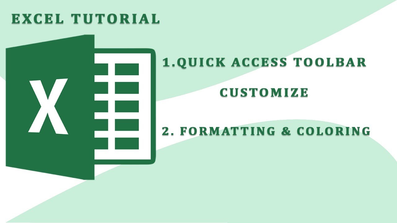 Excel Tutorial | Quick Access Toolbar Customize | Formatting & Coloring