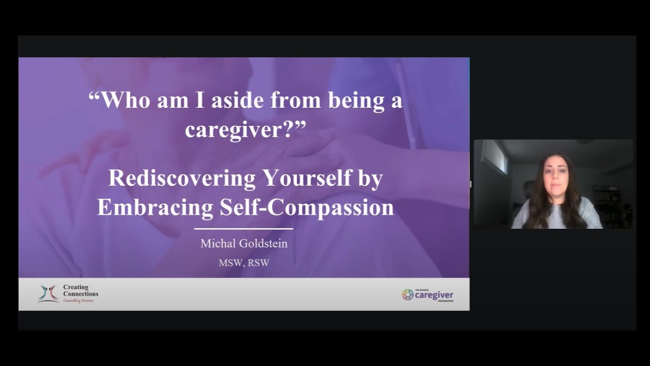 Week 6: “Who am I aside from a caregiver?”: Rediscovering Yourself by Embracing Self-Compassion