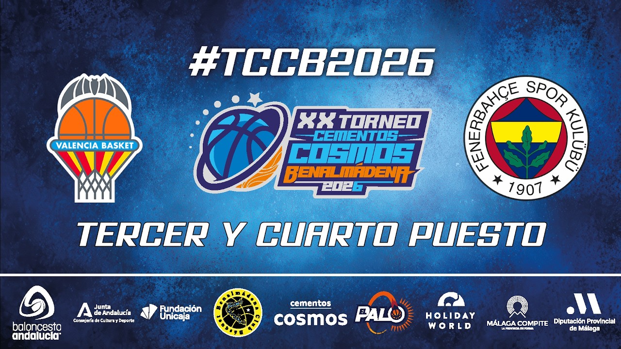VALENCIA BK vs. FENERBAHÇE | 3er y 4º puesto | Masculino | Torneo Cementos Cosmos 2026