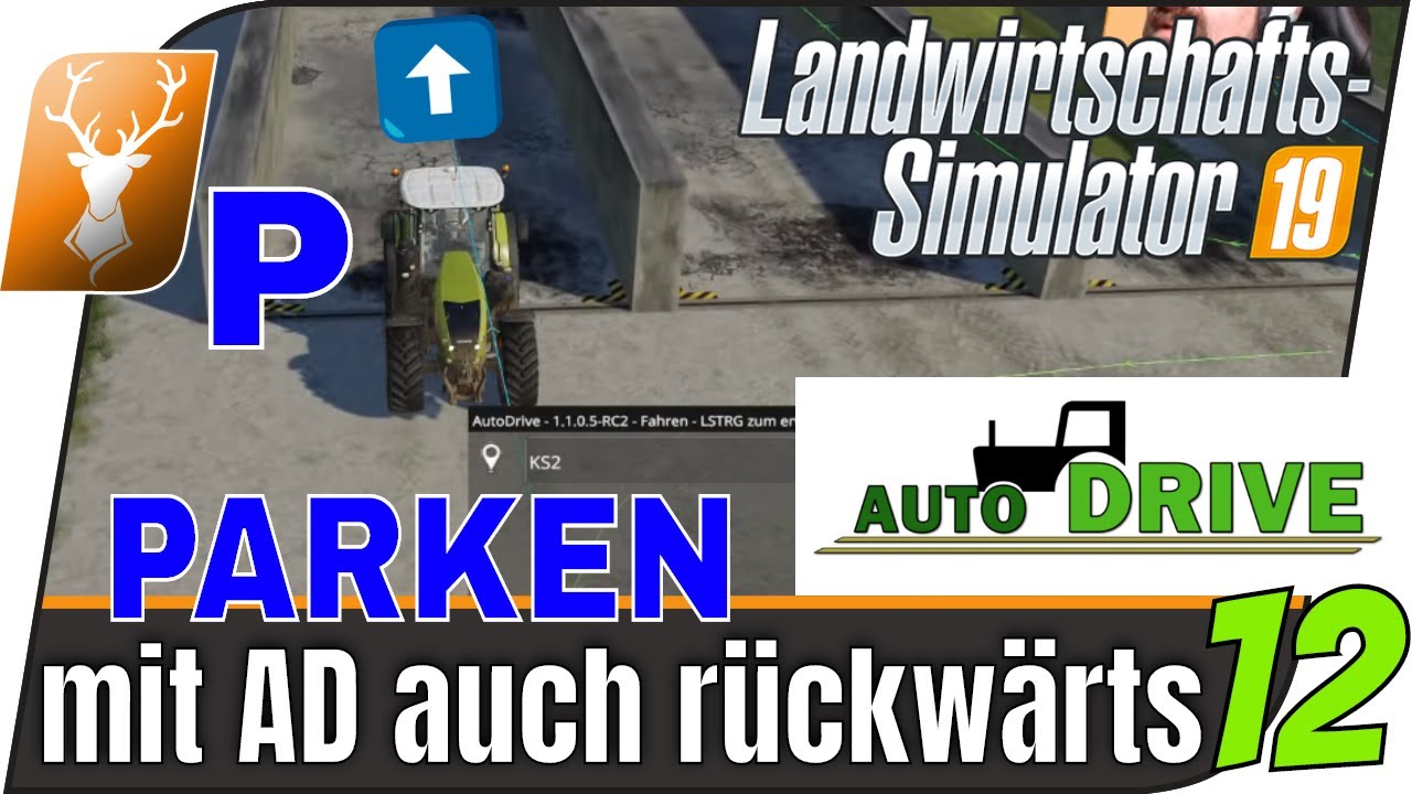 LS19 Mod Auto Drive: Tutorial für Anfänger 12 // Parken mit AutoDrive // Fahrzeuge parken