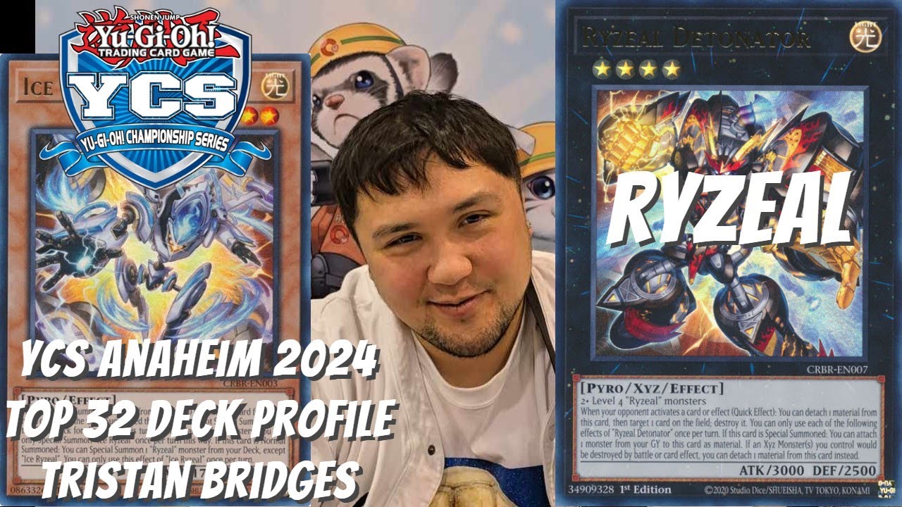 Yugioh YCS Anaheim 2024 Top 32 Deck Profile - Ryzeal - Tristan Bridges