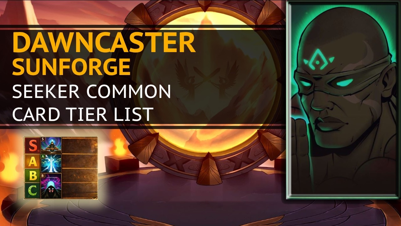 Dawncaster Sunforge Card Tier List - Seeker Common Cards