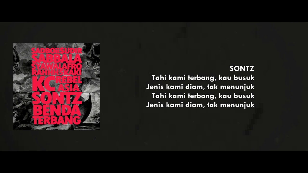 Benda Terbang - Sadboii $udir, Sabbala, Syawalafro, Rahhh5Kaki, KC, Rebel Asia, Sontz