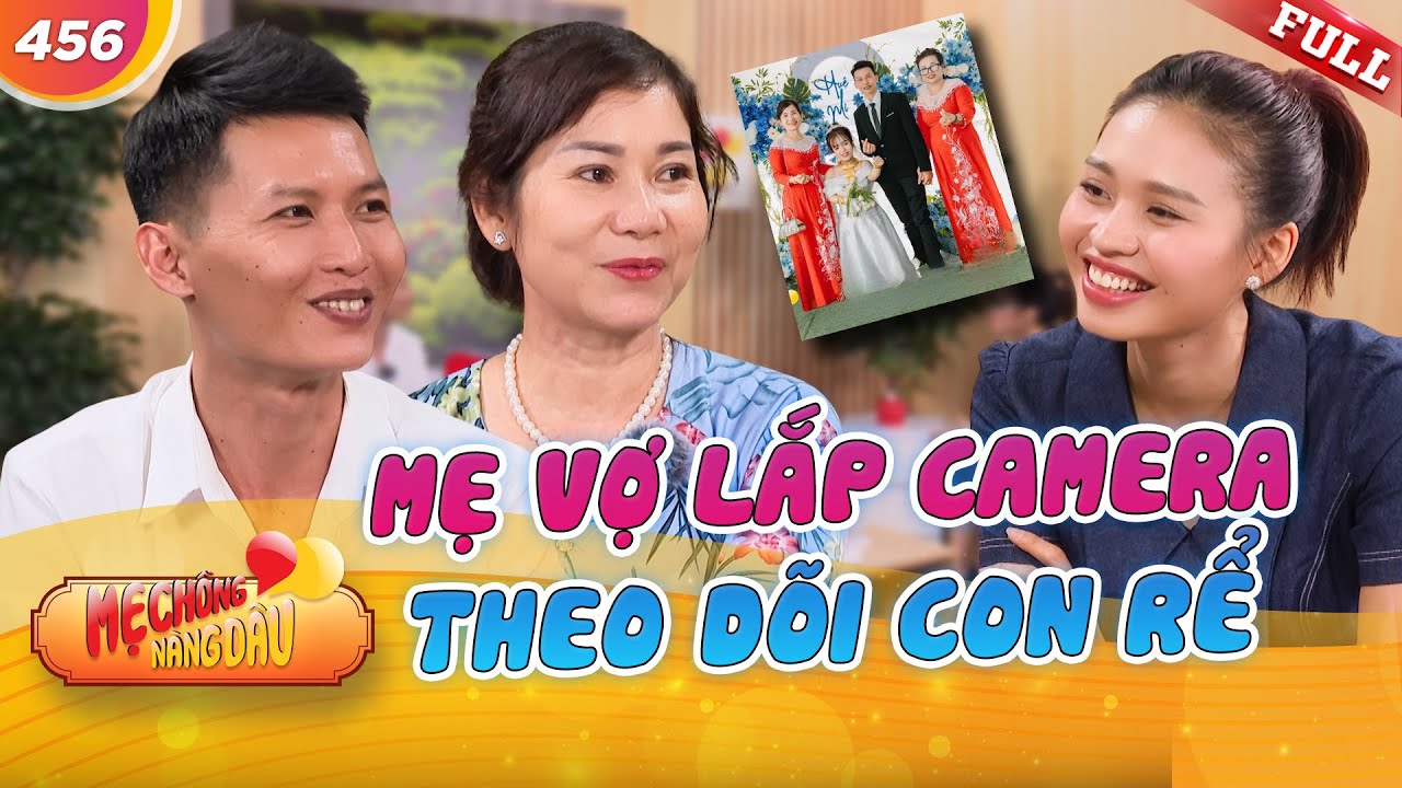 Mẹ vợ lắp camera theo dõi con rể, để rồi nức nở gửi gắm con gái tí hon | Mẹ Chồng Nàng Dâu 456