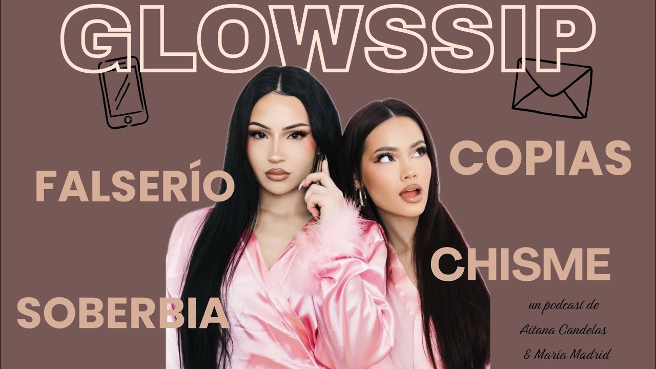 GLOWSSIP Ep.02 - Lo que NADIE se ATREVE a DECIR del MUNDO BEAUTY: ¿PASIÓN o NEGOCIO SUCIO?