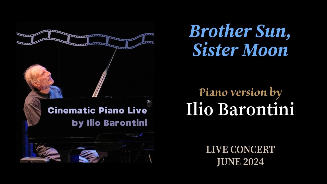 Brother Sun, Sister Moon. Ilio Barontini, piano