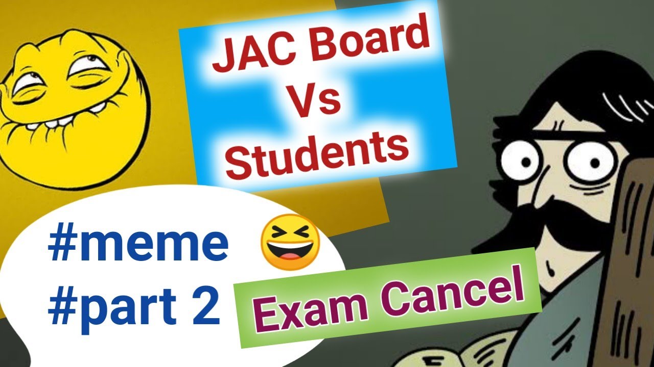 JAC Board Exam 2021 Cancel Or Not Meme 😂😂 #meme #2 JAC Board Jharkhand Board Exam 2021 Cancel meme