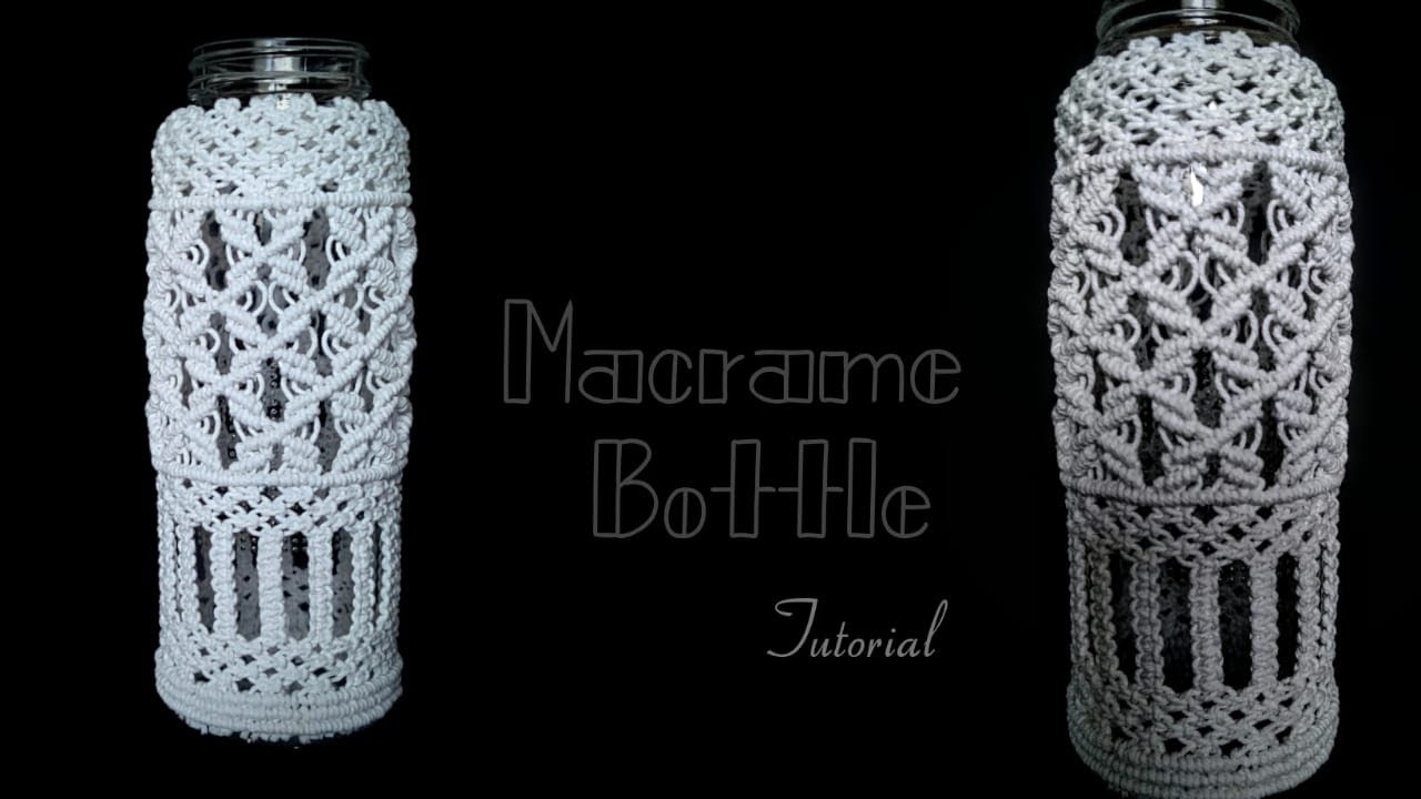 Macrame Bottle |  Bottle Cover | Step by Step Tutorial