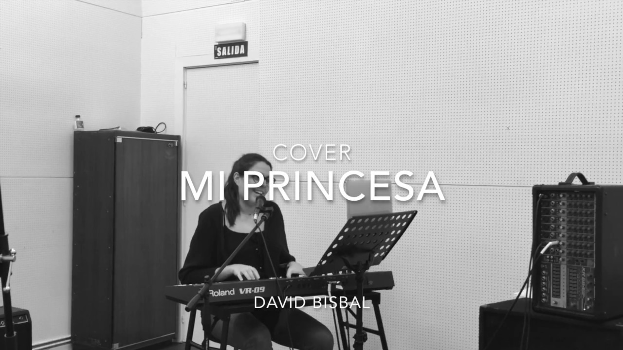 Cover - mi princesa - David Bisbal