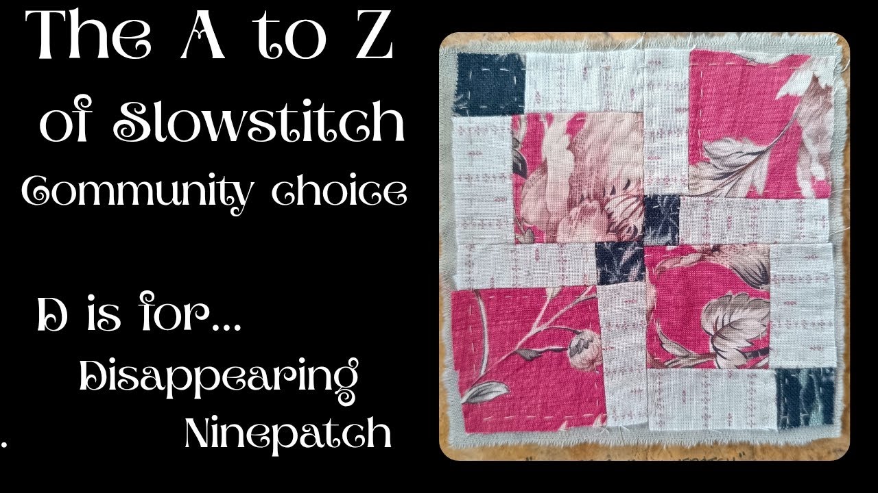 Disappearing Ninepatch a wonky kind of patchwork 