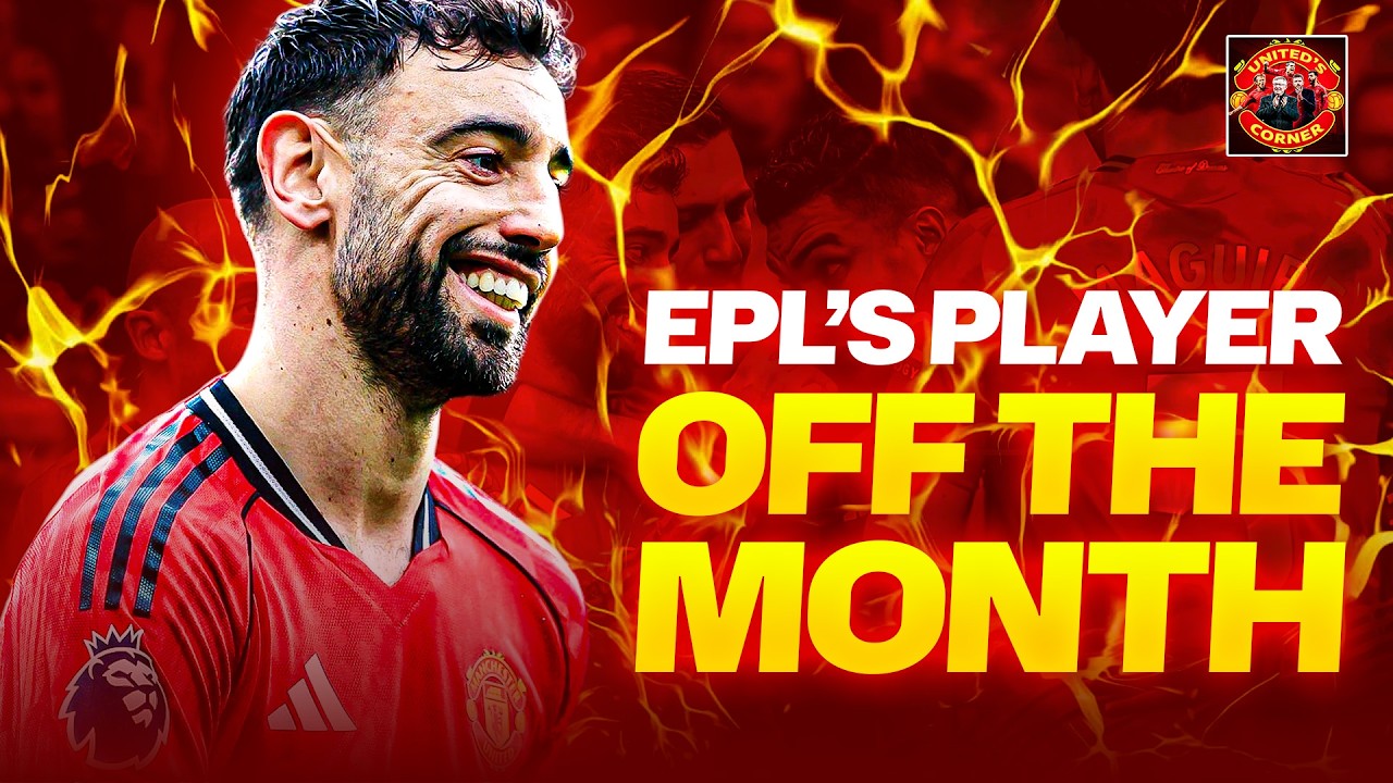BRUNO FERNANDES WINS PREMIER LEAGUE PLAYER OF THE MONTH FOR MARCH