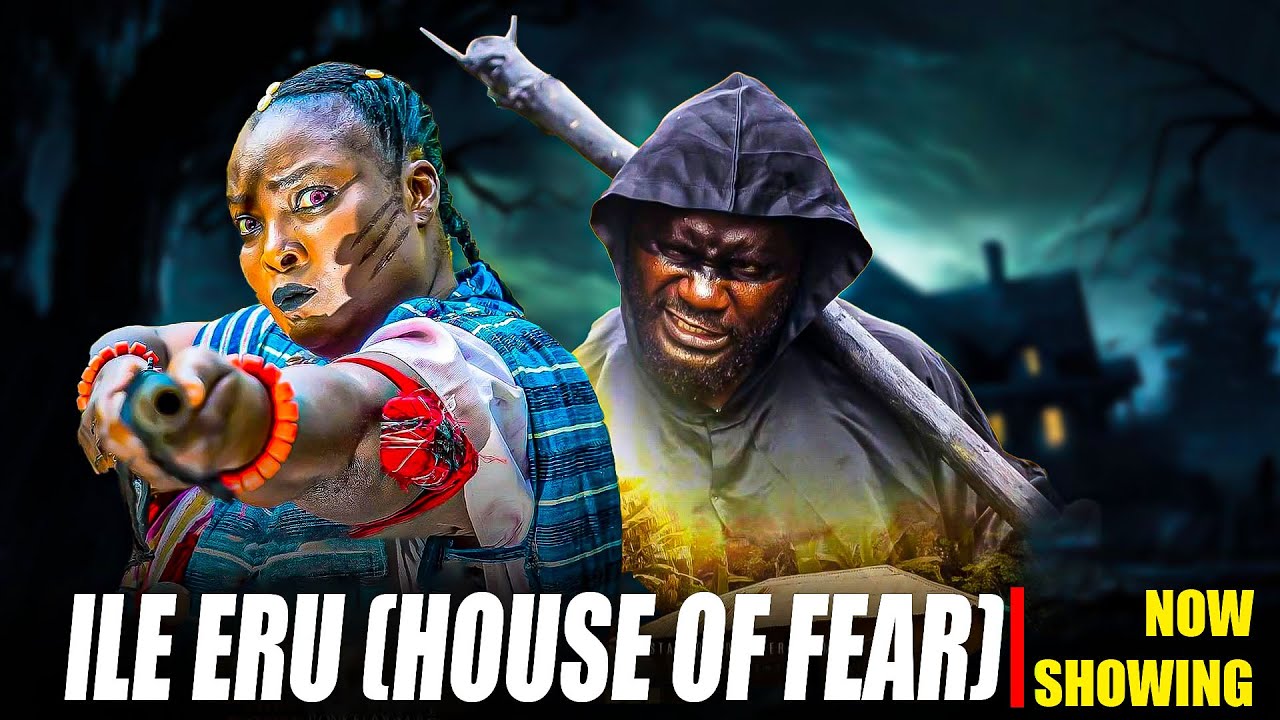 ILE ERU (HOUSE OF FEAR) - Yoruba Movie 2026 Drama