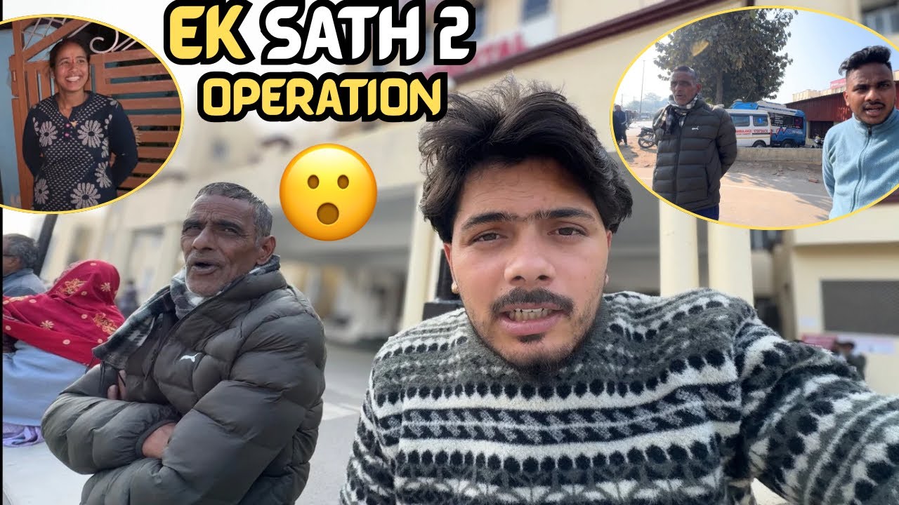 Tau K Honge 2 Operations 😳 | Tau Bahut Der Gaye 