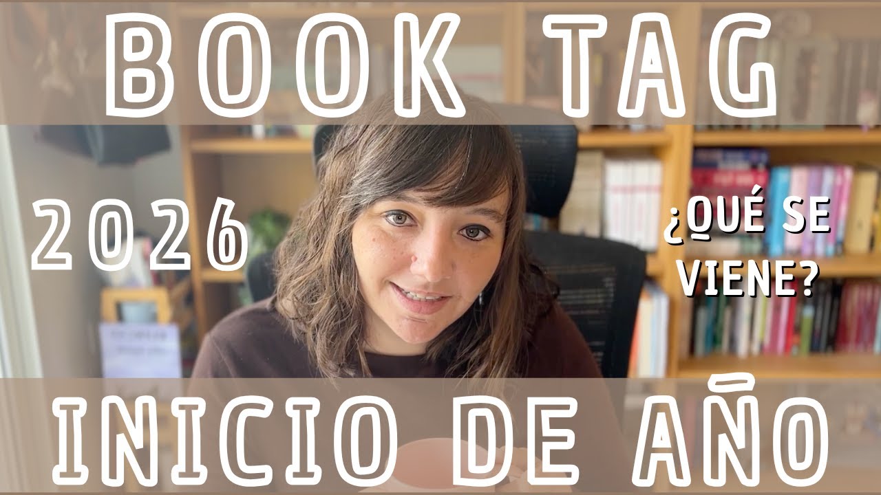¿Qué se viene este 2026? ¿Qué estaré leyendo? | BOOKTAG DE INICIO DE AÑO