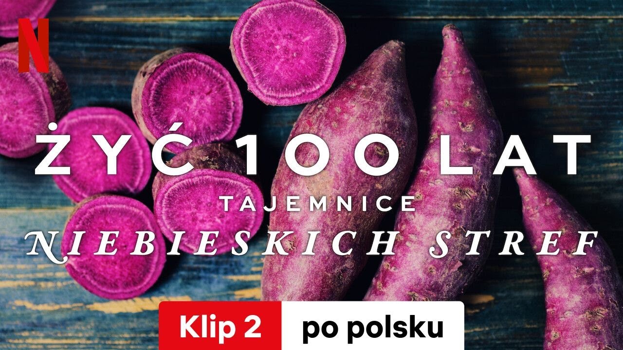 Żyć 100 lat: Tajemnice niebieskich stref (Klip 2) | Zwiastun po polsku | Netflix