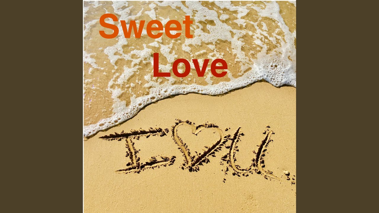 Sweet Love