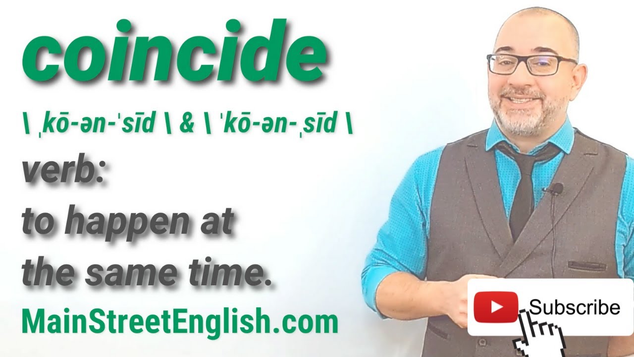 English Vocabulary Builder: COINCIDE - Verb (Pronunciation & Usage)