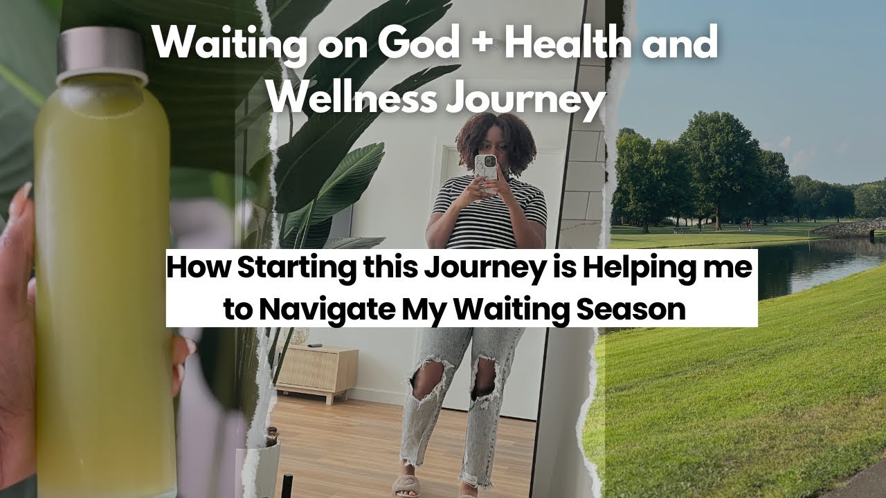 Let’s chat | How I’m Navigating my Waiting Season | Wellness Journey as a Christian | Waiting on God
