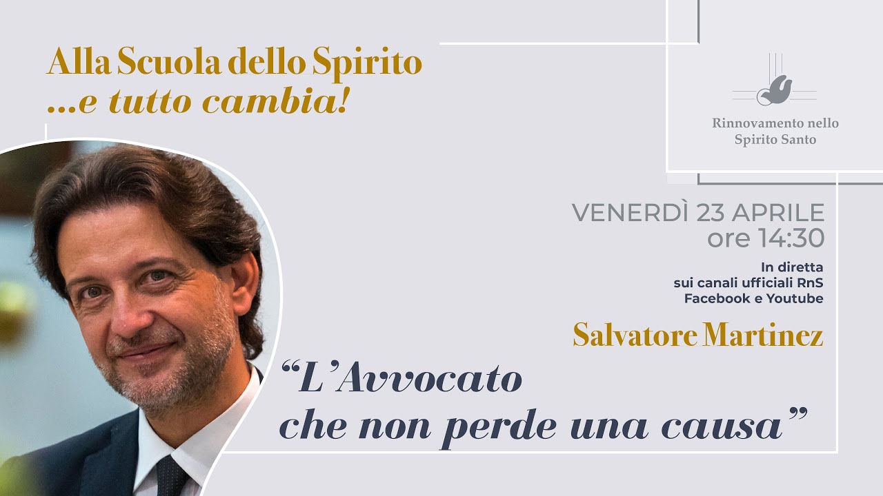 ‚ÄúAlla Scuola dello Spirito‚Ä¶ e tutto cambia!‚Äù#1 - Salvatore Martinez