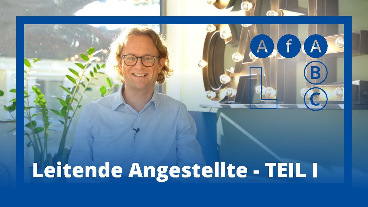 Leitende Angestellte: Worauf ist zu achten? – AfA Update
