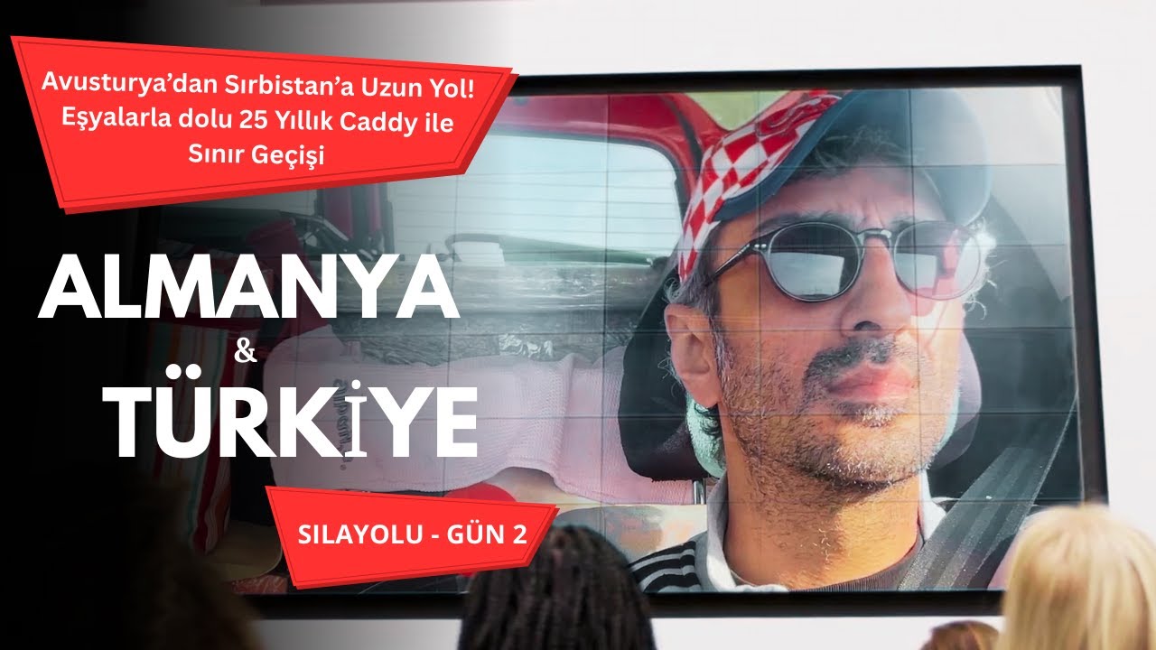 YOLA DEVAM! ALMANYADAN TÜRKİYEYE GİDİYORUM | Sırbistan sınırında başıma gelen OLAY!