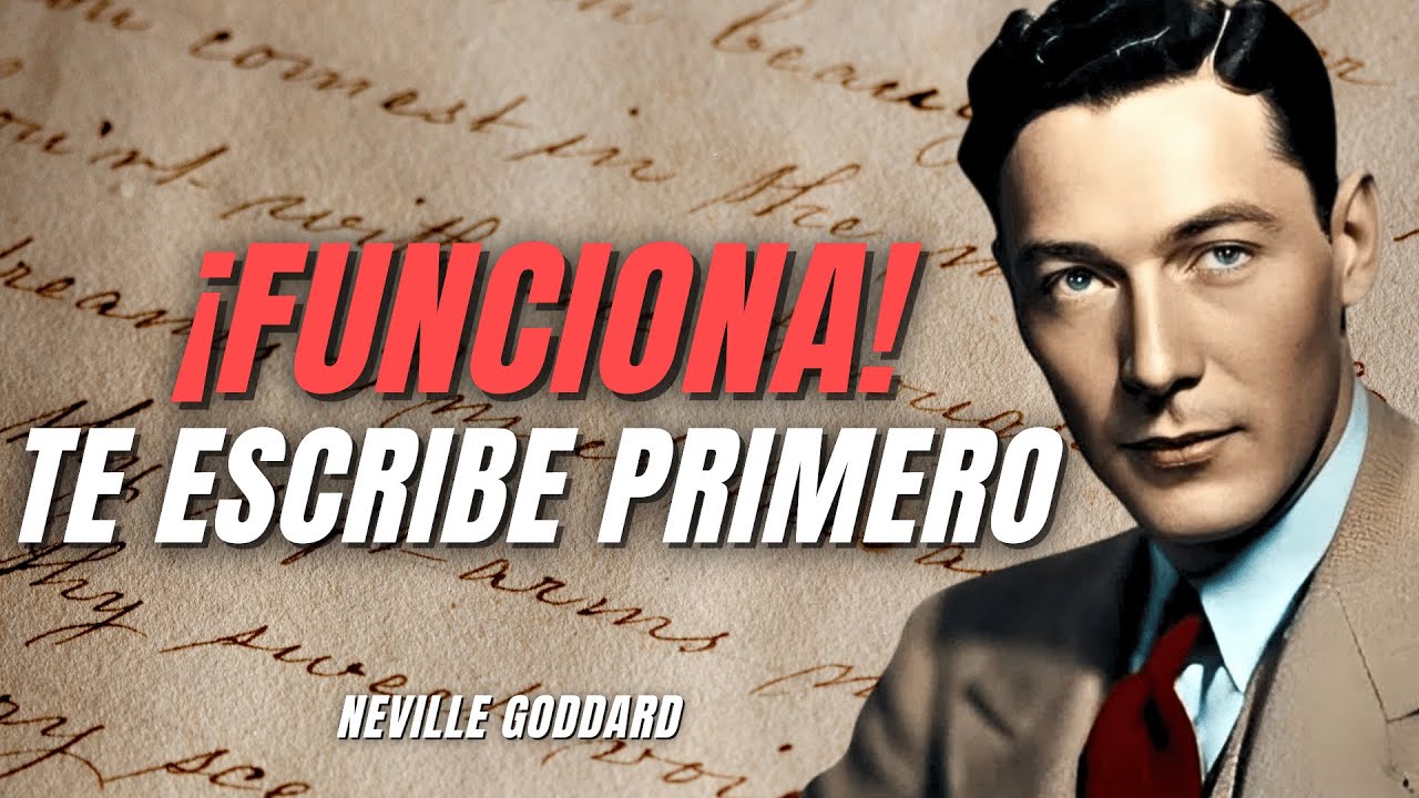 ¡FUNCIONA! TE ESCRIBIRÁ PRIMERO DESPUÉS DE HACER ESTO | Neville Goddard