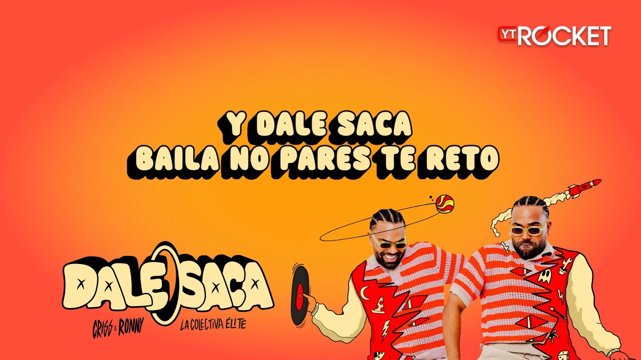 Dale Saca - Criss & Ronny x @lacolectivaelite | Video Lyric