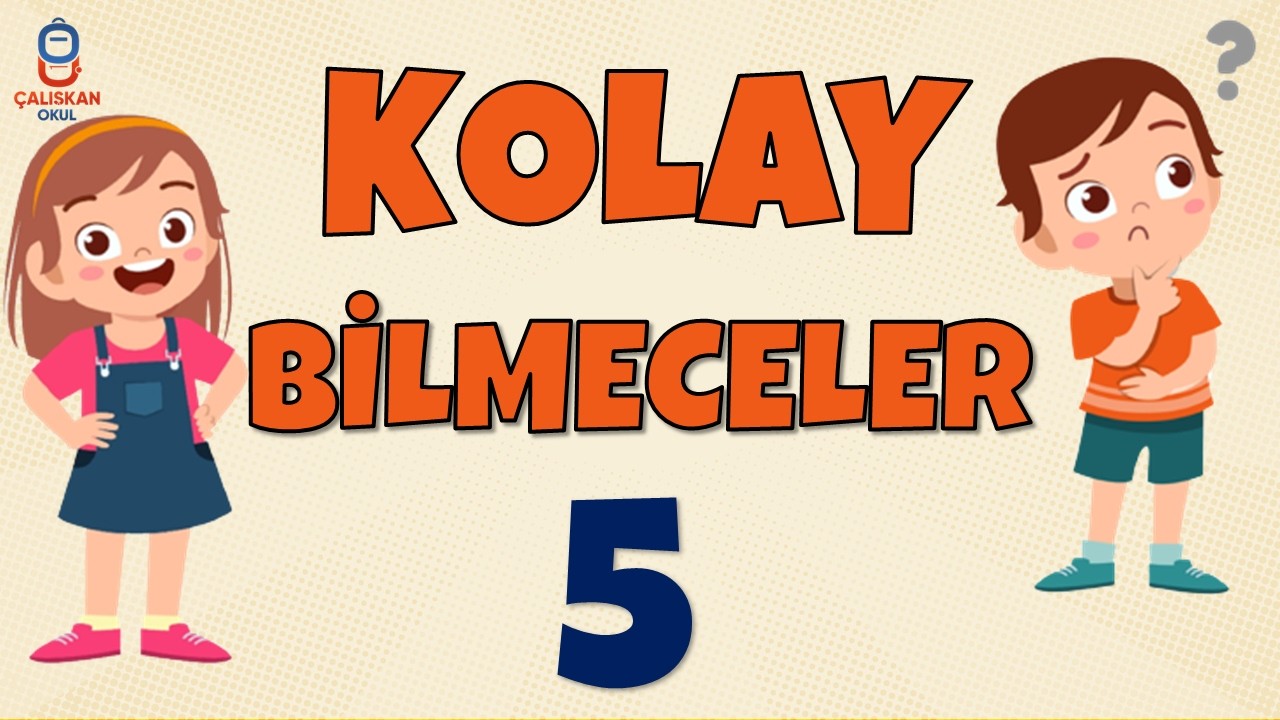 KOLAY BİLMECELER VE CEVAPLARI 5