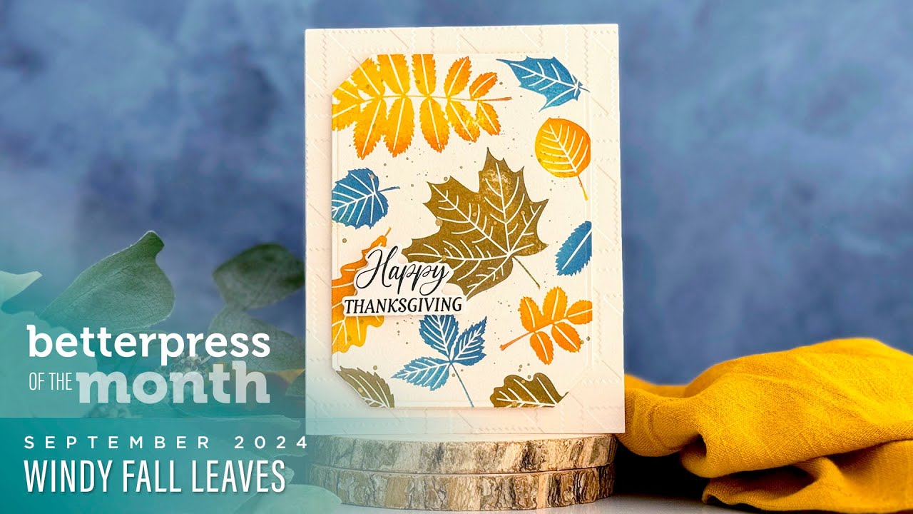 Spellbinders September 2024 BetterPress Plate of the Month – Windy Fall Leaves