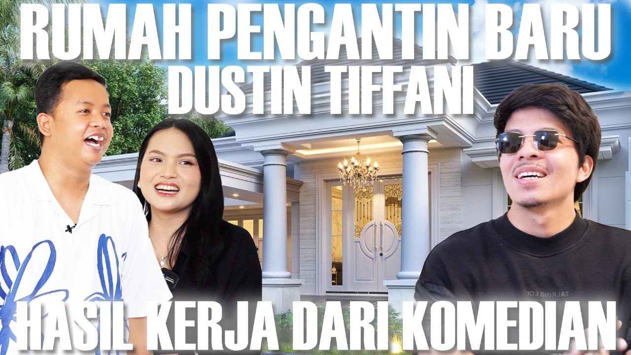 RUMAH BARU DUSTIN TIFFANI! Pengantin Baru Kasi Rumah Buat Istri! HASIL KERJA KERAS  KOMEDIAN
