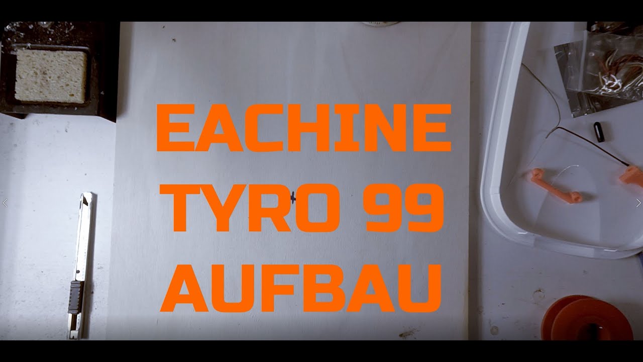 Eachine TYRO 99 Aufbau Deutsch /  FULL BUILD GERMAN / Drone selber bauen