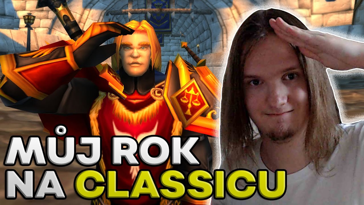 MŮJ ROK NA CLASSICU | Menší dokument o Classic WoW