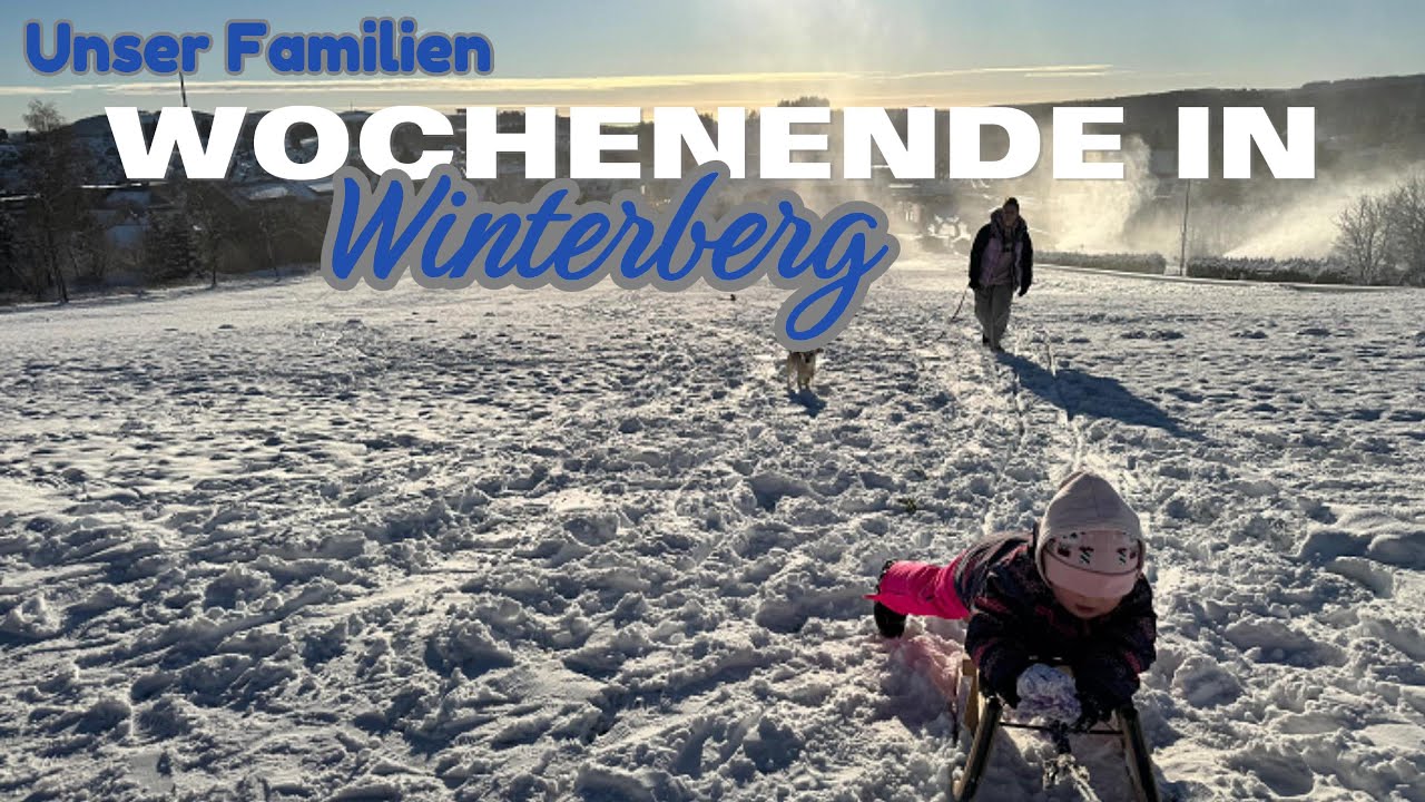 Familienwochenenede in Winterberg | Bestes Wetter, Ruhe und Schlittenfahrt