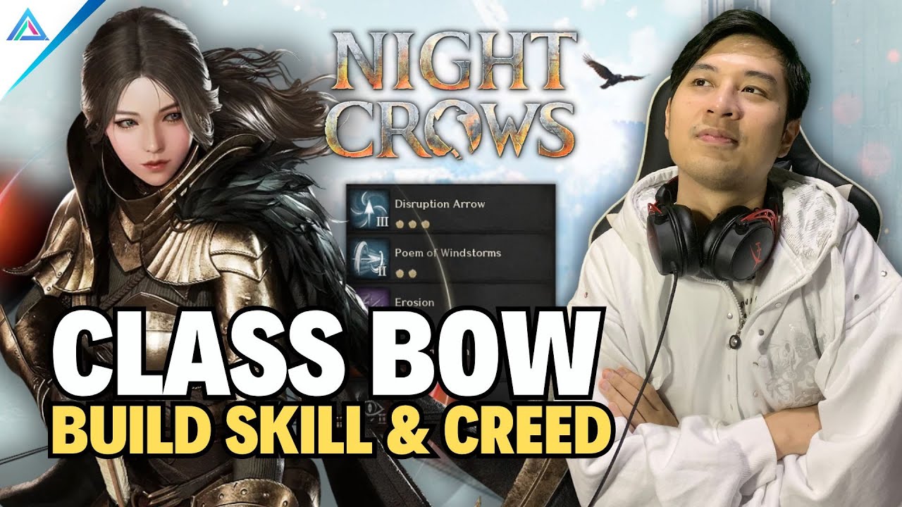 GUIDE SINGKAT BUILD ARCHER BOW SKILL, STATUS DAN CREED - Night Crows