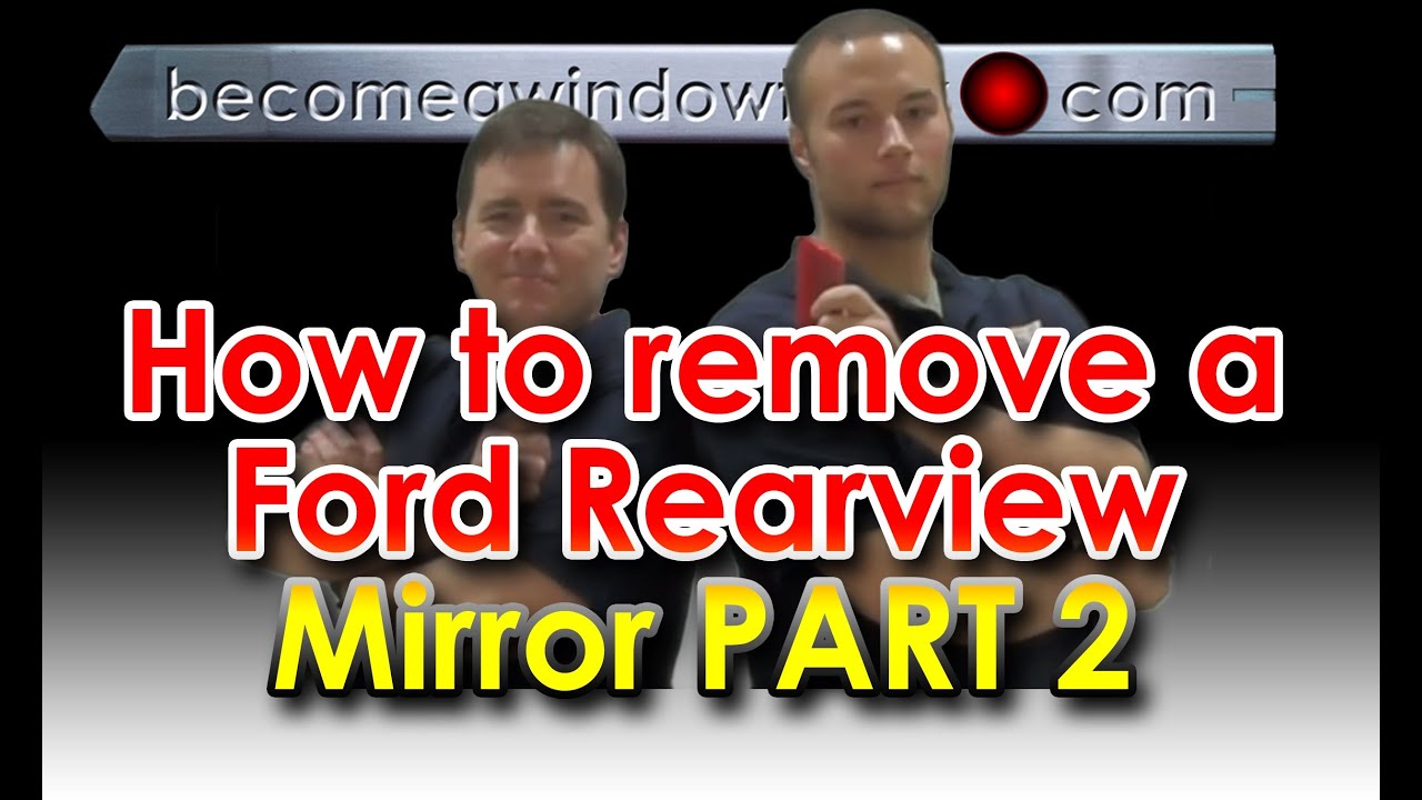 Ford Mirror removal part 2: Save $20.00!