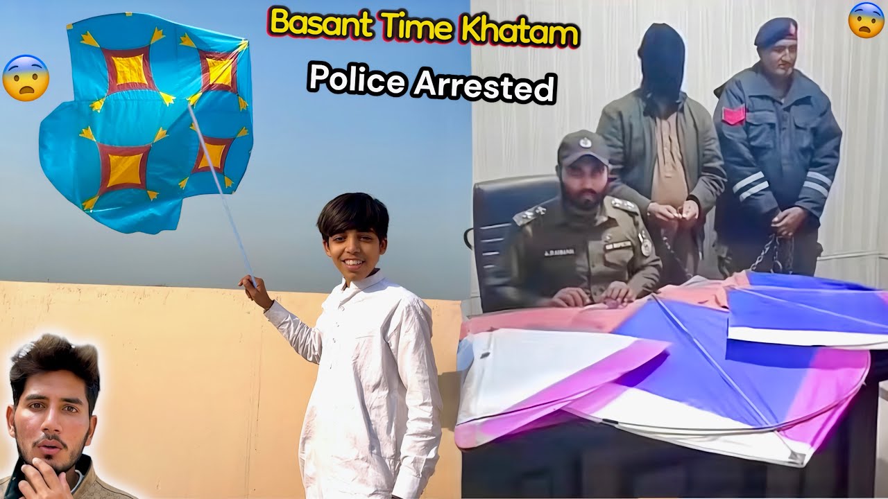 BASANT TIME KHATAM HOGYA 😱 POLICE 👮‍♀️ ARRESTED 