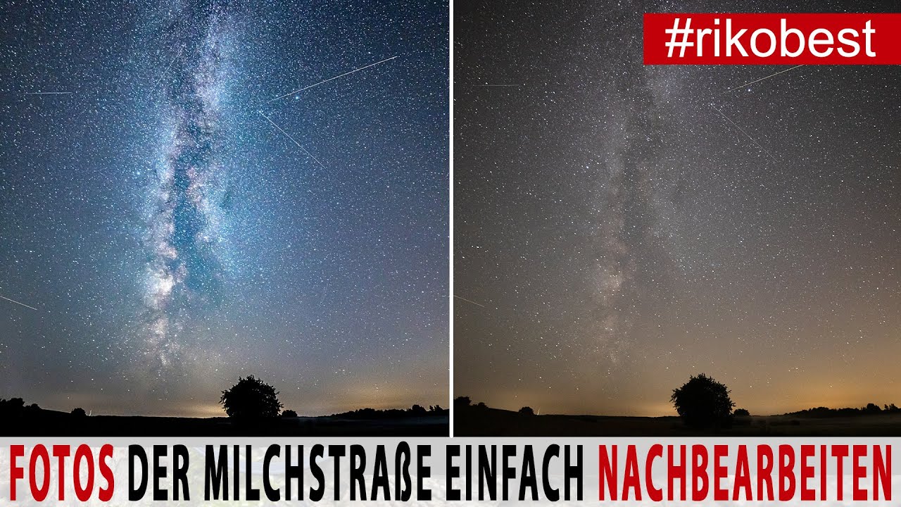 Milchstraße Fotografieren und Bilder einfach bearbeiten, Bildbearbeitung der Milchstraß in Lightroom