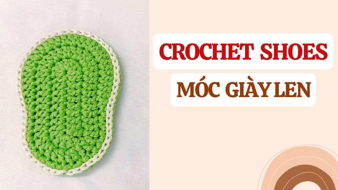 Crochet sole shoes | Móc đế giày len cho bé