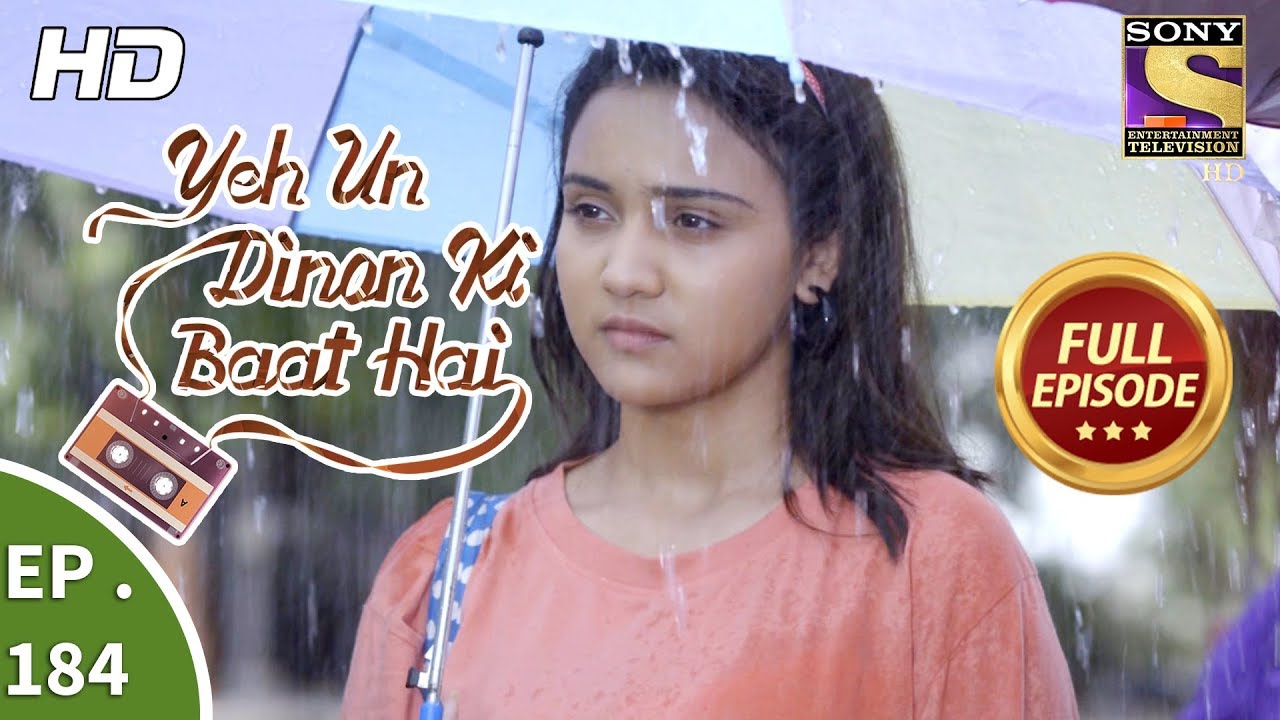 Yeh Un Dinon Ki Baat Hai - Ep 184 - Full Episode - 18th May, 2018