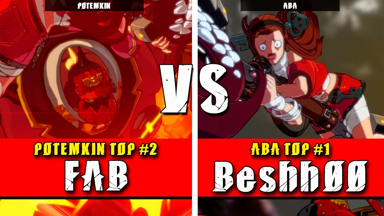 GGST | FAB (Potemkin) VS Beshh00 (ABA) | Guilty Gear Strive High level gameplay