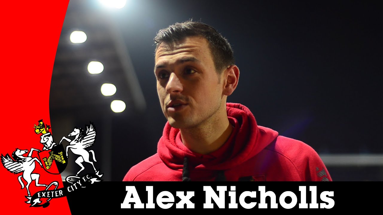 Alex Nicholls discusses Exeter's 3-2 win in Mansfield | Exeter City Football Club