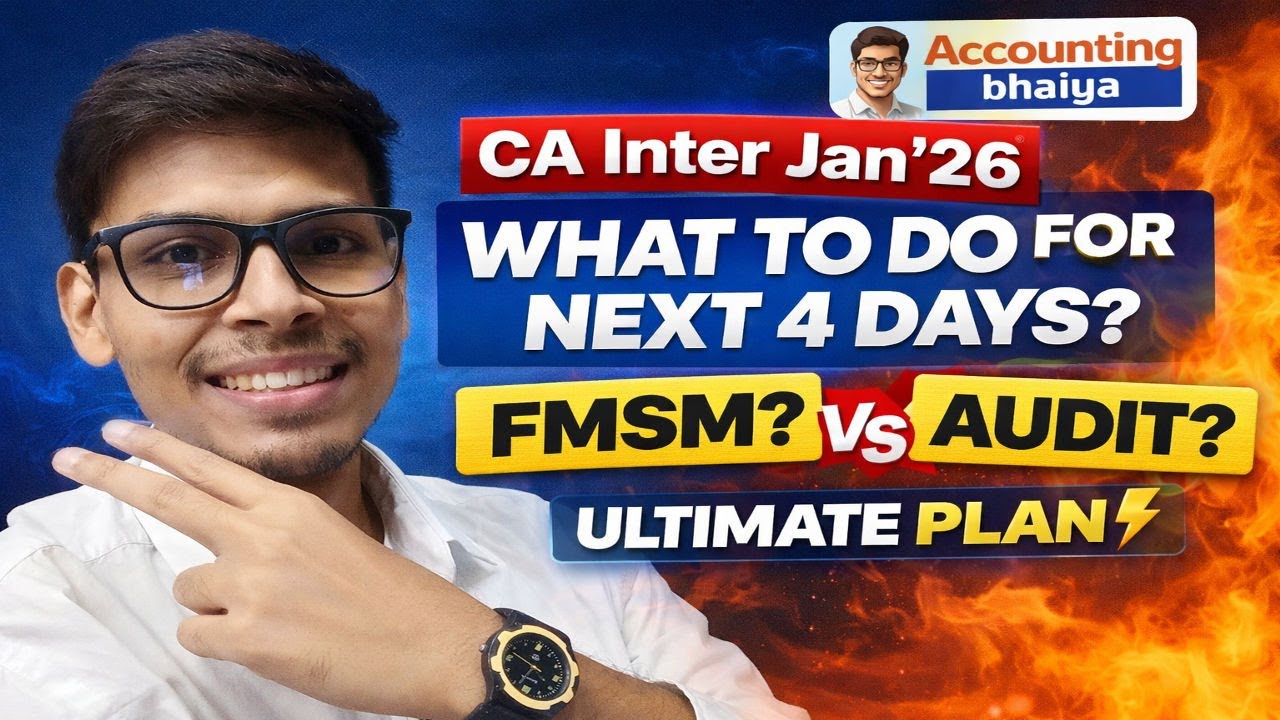 CA Inter Jan’26 | Last 4 Days Ultimate Revision Plan 🔥 Audit or FMSM? | 70+ Strategy