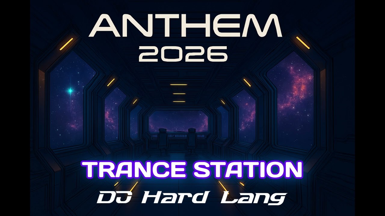 DJ Hard Lang - Trance Station Anthem 2026 #trancemusic #hardlang #edm #trance #progressivetrance